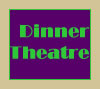 Dinner theatre